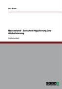 Produktbild: Neuseeland - Zwischen Regulierung und Globalisierung