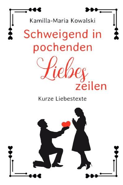 Produktbild: Schweigend in pochenden Liebeszeilen