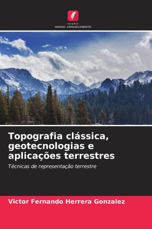 Produktbild: Topografia cl&aacute;ssica, geotecnologias e aplica&ccedil;&otilde;es terrestres