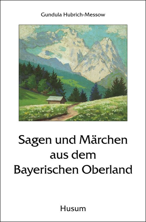 Produktbild: Sagen und M&auml;rchen aus dem Bayerischen Oberland