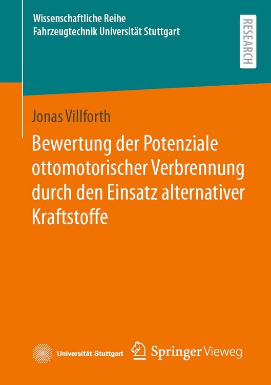 Produktbild: Bewertung der Potenziale ottomotorischer Verbrennung durch den Einsatz alternativer Kraftstoffe