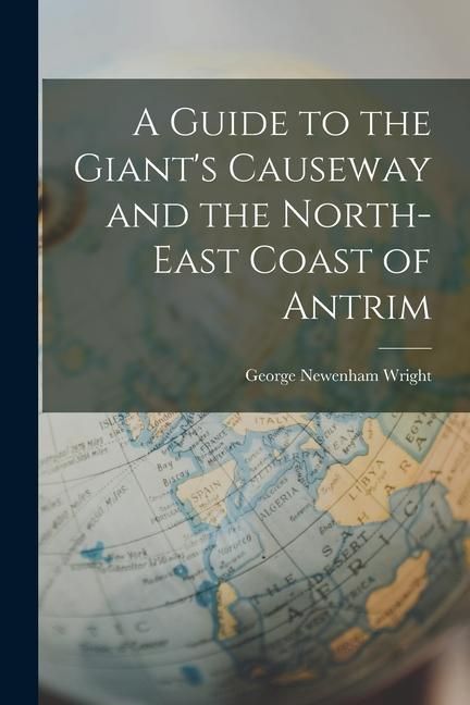 Produktbild: A Guide to the Giant's Causeway and the North-East Coast of Antrim
