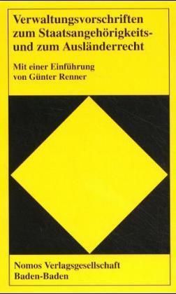 Produktbild: Verwaltungsvorschriften zum Staatsangeh&ouml;rigkeits- und zum Ausl&auml;nderrecht