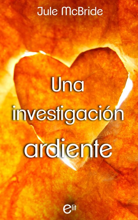 Produktbild: Una investigaci&oacute;n ardiente