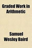 Produktbild: Graded Work in Arithmetic