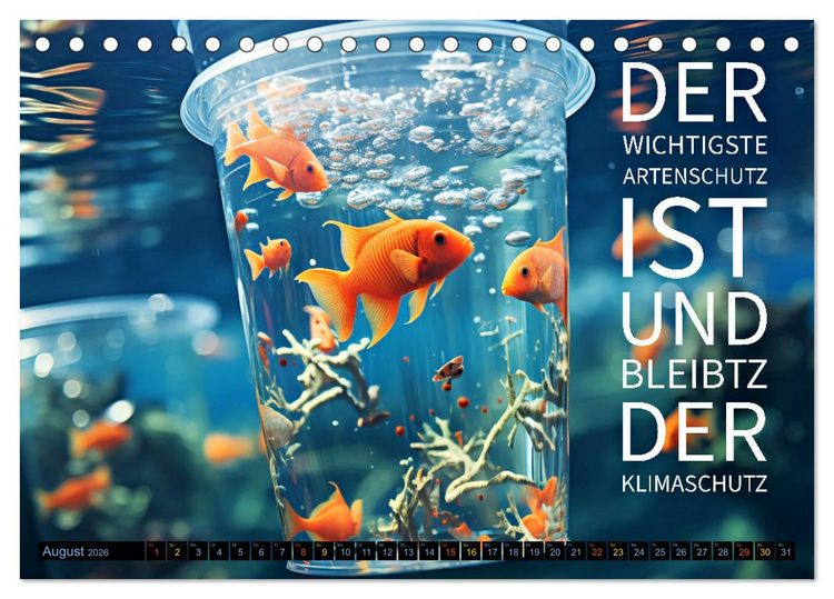 Produktbild: KLIMAWANDEL - Impressionen mit Spr&uuml;chen (Tischkalender 2026 DIN A5 quer), CALVENDO Monatskalender