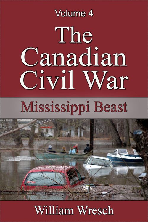 Produktbild: The Canadian Civil War: Volume 4 - Mississippi Beast