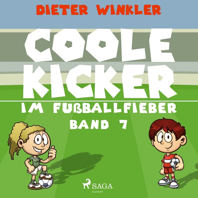 Produktbild: Coole Kicker im Fu&szlig;ballfieber - Band 7
