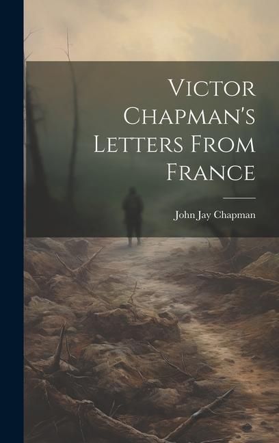 Produktbild: Victor Chapman's Letters From France