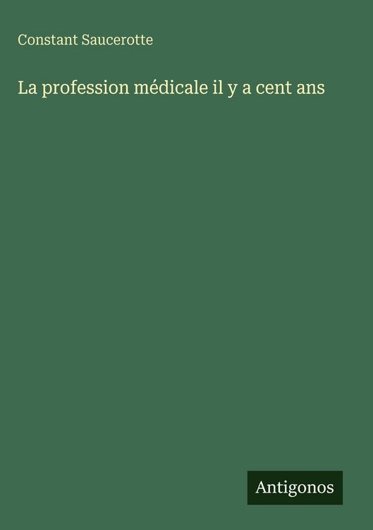 Produktbild: La profession m&eacute;dicale il y a cent ans