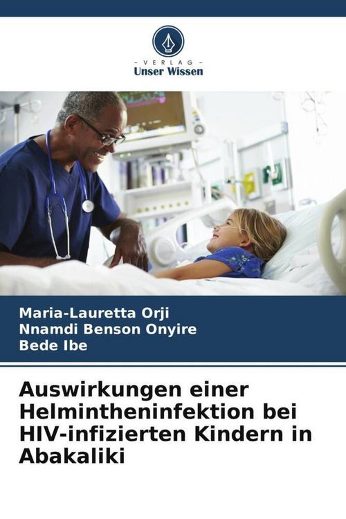 Produktbild: Auswirkungen einer Helmintheninfektion bei HIV-infizierten Kindern in Abakaliki