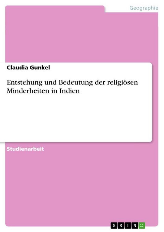 Produktbild: Entstehung und Bedeutung der religi&ouml;sen Minderheiten in Indien