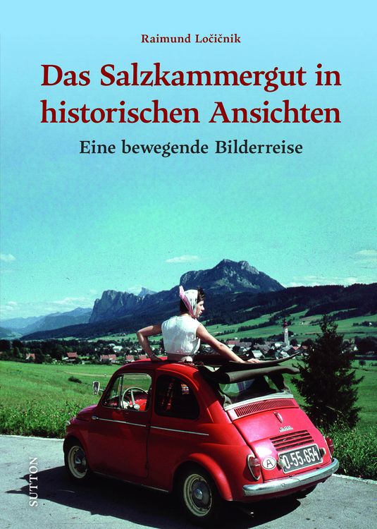 Produktbild: Das Salzkammergut in historischen Ansichten
