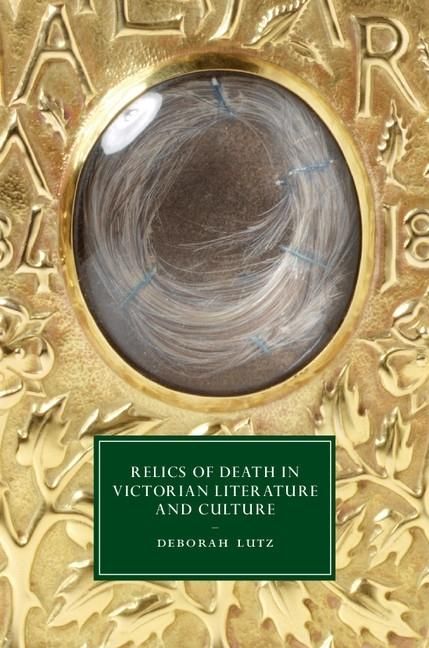 Produktbild: Relics of Death in Victorian Literature and Culture