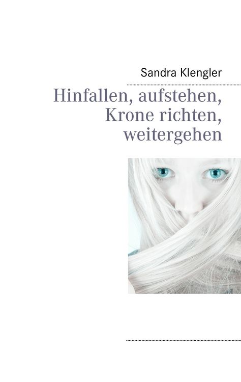 Produktbild: Hinfallen, aufstehen, Krone richten, weitergehen