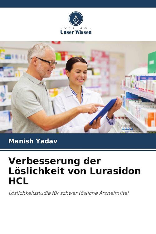 Produktbild: Verbesserung der L&ouml;slichkeit von Lurasidon HCL