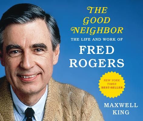 Produktbild: The Good Neighbor: The Life and Work of Fred Rogers