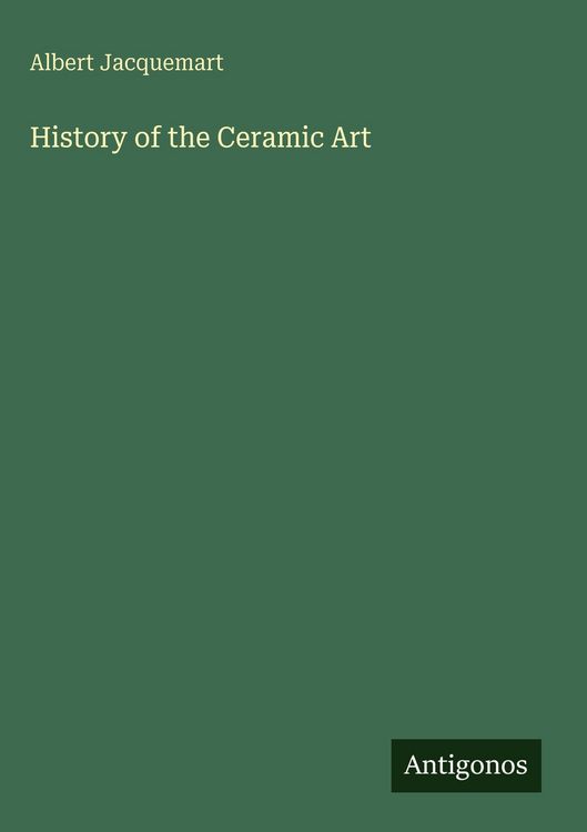 Produktbild: History of the Ceramic Art