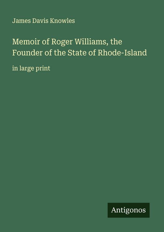 Produktbild: Memoir of Roger Williams, the Founder of the State of Rhode-Island