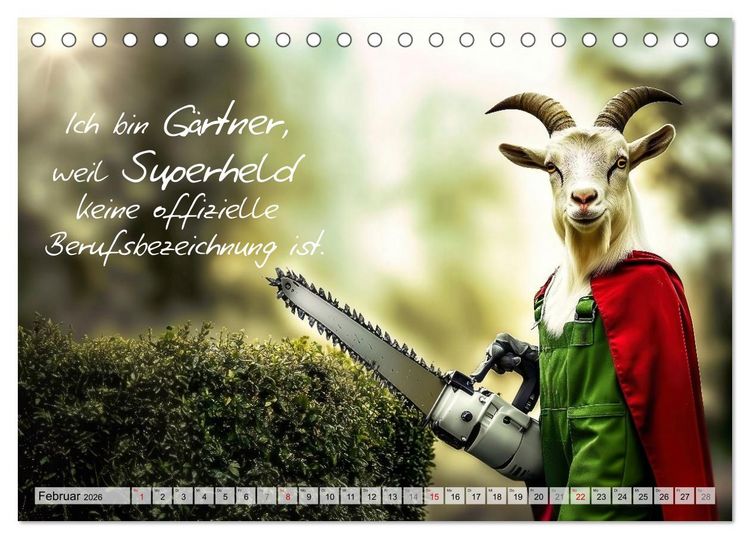 Produktbild: Den Bock zum G&auml;rtner gemacht (Tischkalender 2026 DIN A5 quer), CALVENDO Monatskalender