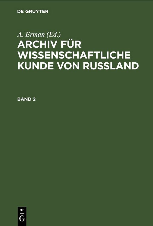 Produktbild: Archiv f&uuml;r wissenschaftliche Kunde von Russland. Band 2
