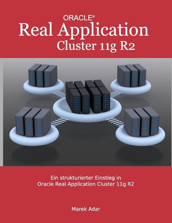 Produktbild: Ein strukturierter Einstieg in Oracle Real Application Cluster 11g R2