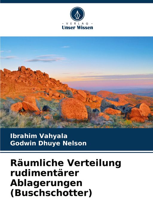 Produktbild: R&auml;umliche Verteilung rudiment&auml;rer Ablagerungen (Buschschotter)