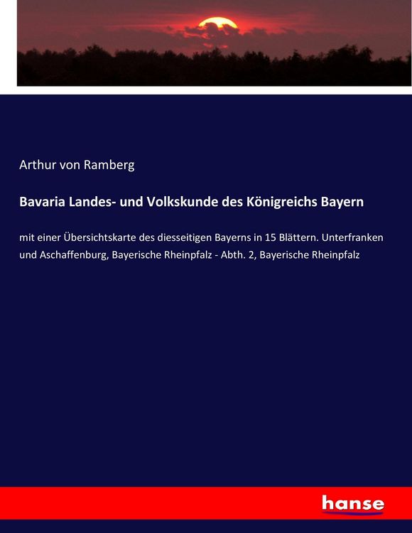 Produktbild: Bavaria Landes- und Volkskunde des K&ouml;nigreichs Bayern