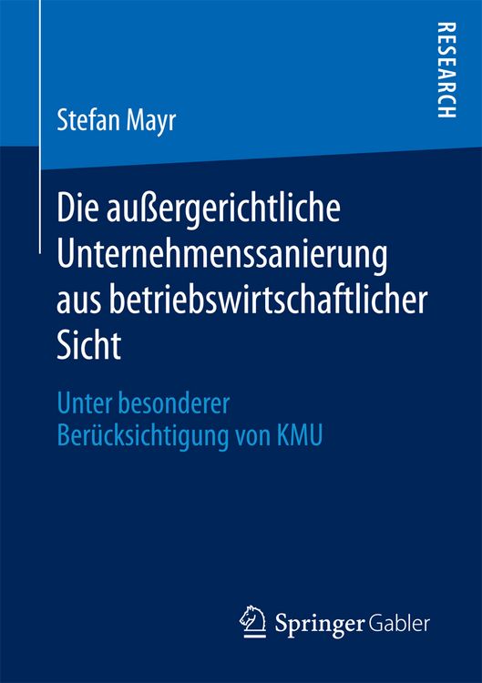 Produktbild: Die au&szlig;ergerichtliche Unternehmenssanierung aus betriebswirtschaftlicher Sicht
