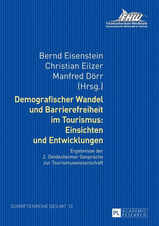 Produktbild: Demografischer Wandel und Barrierefreiheit im Tourismus: Einsichten und Entwicklungen