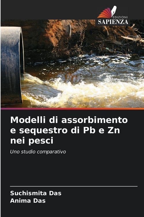 Produktbild: Modelli di assorbimento e sequestro di Pb e Zn nei pesci
