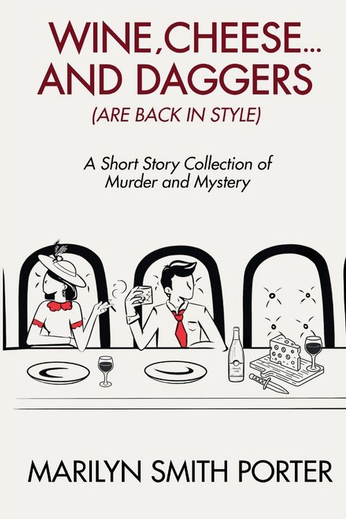 Produktbild: Wine, Cheese, and Daggers (Are Back in Style)