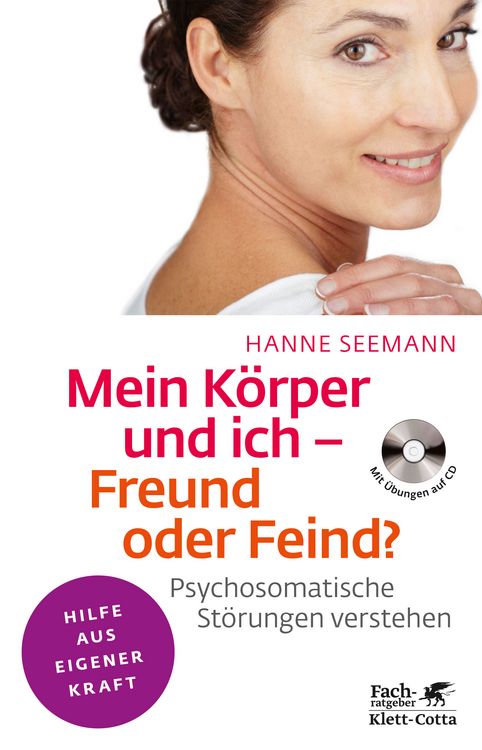 Produktbild: Mein K&ouml;rper und ich - Freund oder Feind? (Fachratgeber Klett-Cotta)