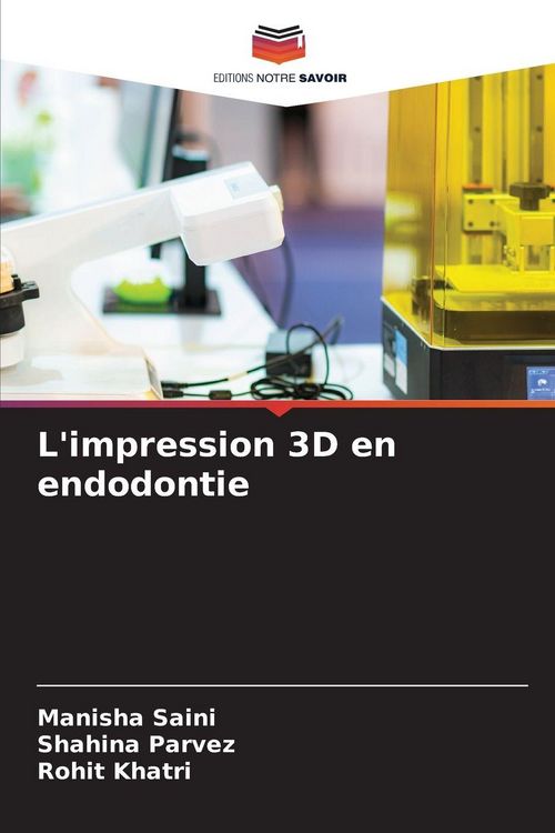 Produktbild: L'impression 3D en endodontie