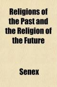 Produktbild: Religions of the Past and the Religion of the Future