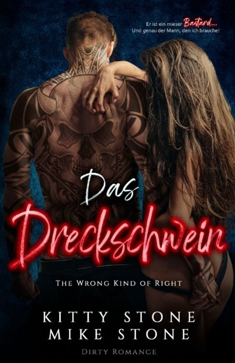 Bild vom Artikel The Wrong kind of Right - Das Dreckschwein vom Autor Kitty Stone