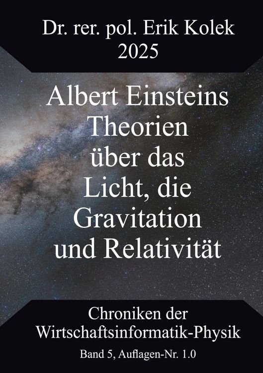 Produktbild: Albert Einsteins Theorien &uuml;ber das Licht, die Gravitation und Relativit&auml;t