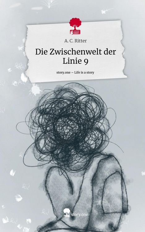 Produktbild: Die Zwischenwelt der Linie 9. Life is a Story - story.one