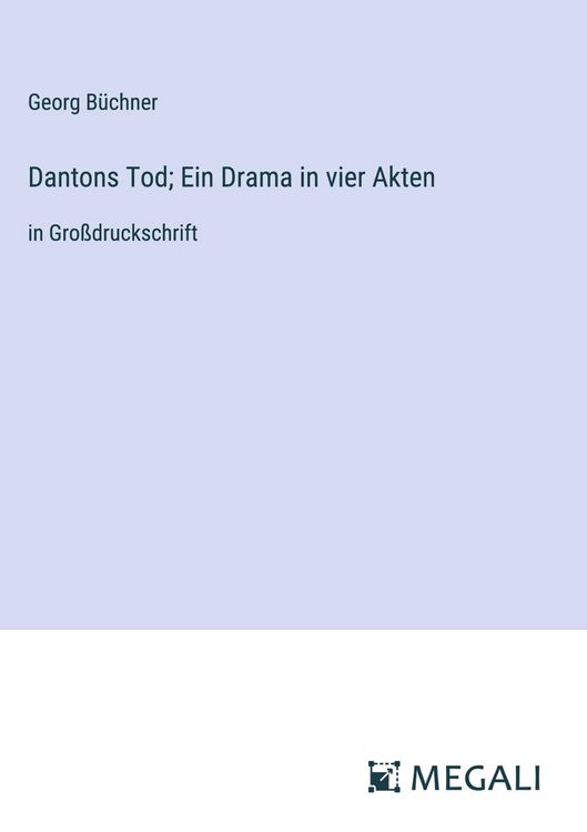 Produktbild: Dantons Tod; Ein Drama in vier Akten