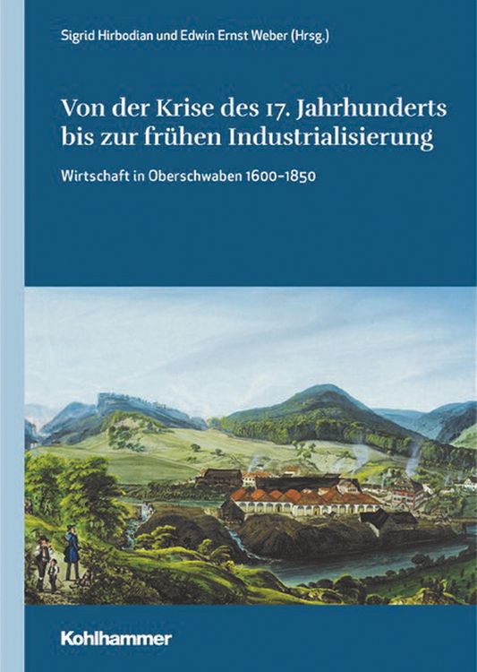 Produktbild: Von der Krise des 17. Jahrhunderts bis zur fr&uuml;hen Industrialisierung