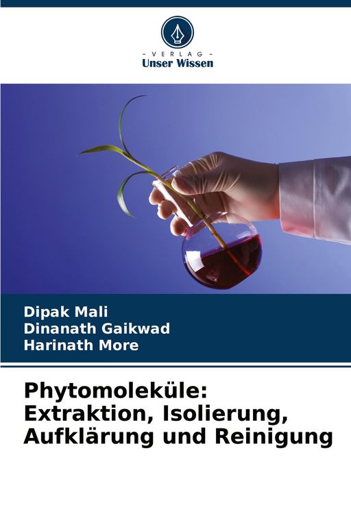 Produktbild: Phytomolek&uuml;le: Extraktion, Isolierung, Aufkl&auml;rung und Reinigung