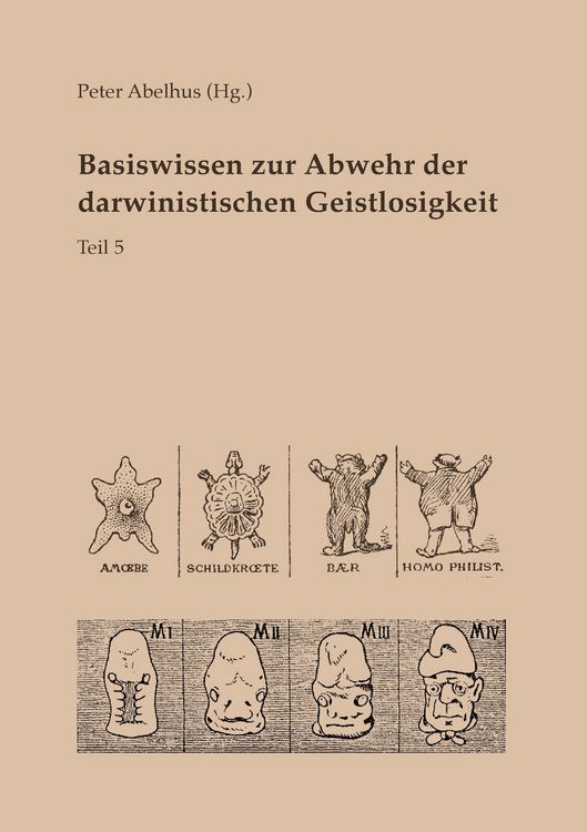 Produktbild: Basiswissen zur Abwehr der darwinistischen Geistlosigkeit Teil 5