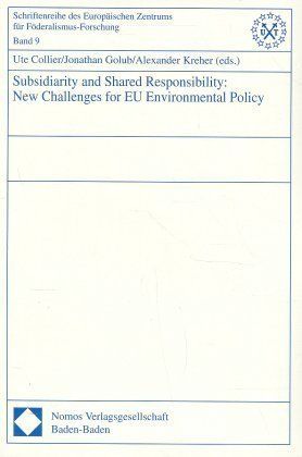 Produktbild: Subsidiarity and Shared Responsibility: New Challenges for EU Environmental Policy