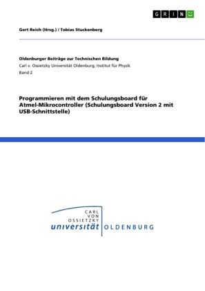 Produktbild: Programmieren mit dem Schulungsboard f&uuml;r Atmel-Mikrocontroller (Schulungsboard Version 2 mit USB-Schnittstelle)
