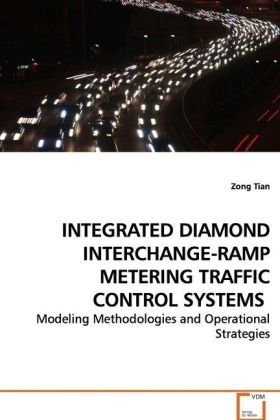 Produktbild: Tian, Z: Integrated Diamond Interchange-Ramp Metering Traffi