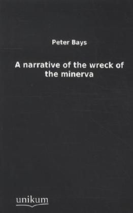 Produktbild: A narrative of the wreck of the minerva