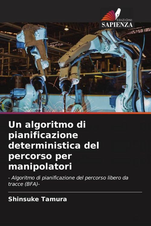 Produktbild: Un algoritmo di pianificazione deterministica del percorso per manipolatori