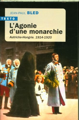 Produktbild: L'agonie d'une monarchie : Autriche-Hongrie, 1914-1920
