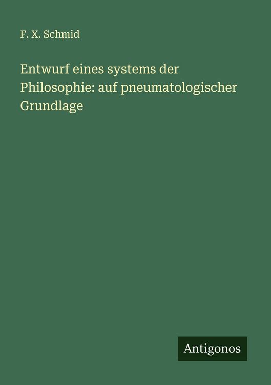 Produktbild: Entwurf eines systems der Philosophie: auf pneumatologischer Grundlage
