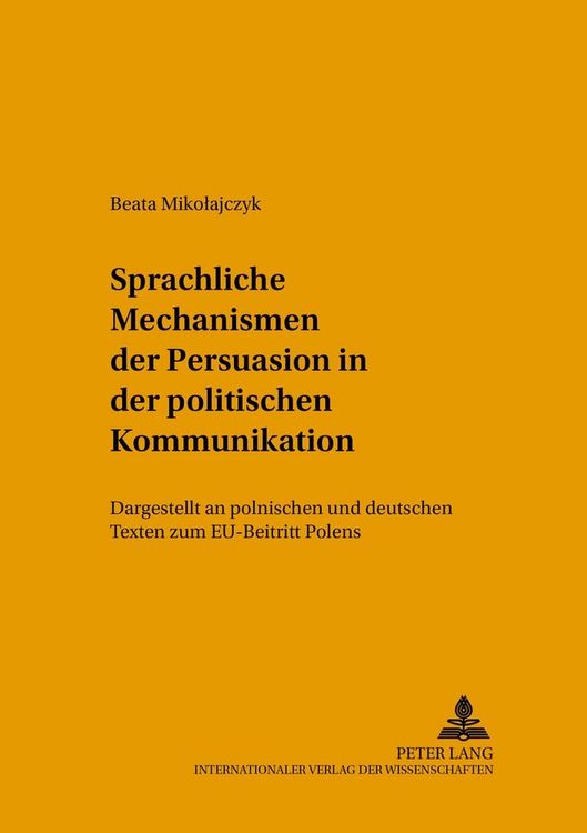 Produktbild: Sprachliche Mechanismen der Persuasion in der politischen Kommunikation